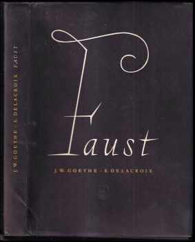 Johann Wolfgang von Goethe: Faust