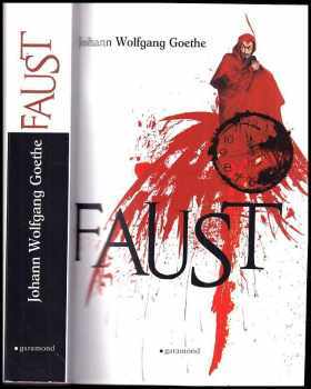 Johann Wolfgang von Goethe: Faust