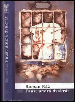 Faust umírá dvakrát - Roman Ráž (2003, Akropolis) - ID: 316696