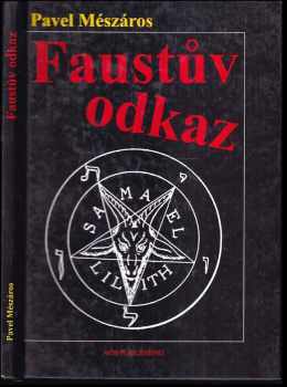 Pavel Mészáros: Faustův odkaz
