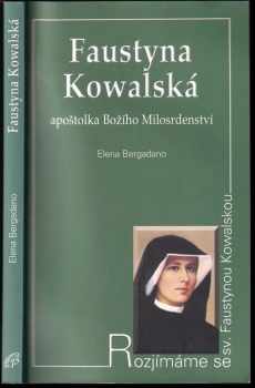Elena Bergadano: Faustyna Kowalská