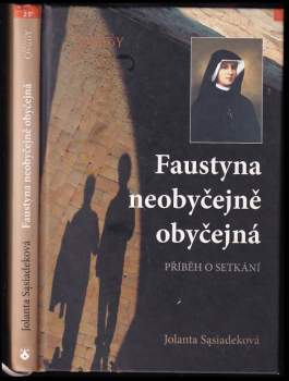 Faustyna neobyčejně obyčejná
