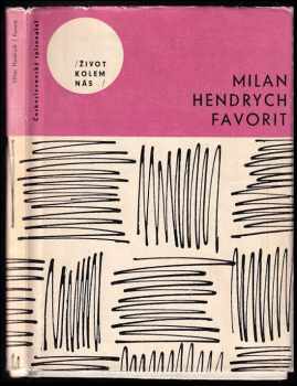 Milan Hendrych: Favorit