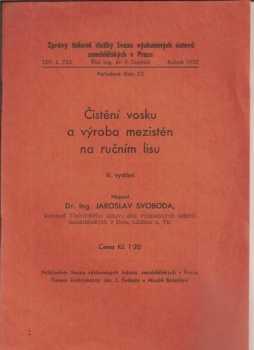 Jaroslav Svoboda: Čištění vosku a výroba mezistěn na ručním lisu