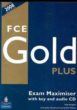 Sally Burgess: FCE Gold PLUS Exam maximiser with key and audio CD