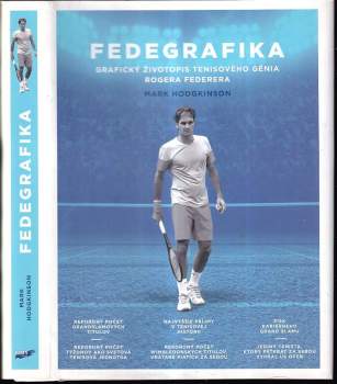 Fedegrafika : grafický životopis tenisového génia Rogera Federera