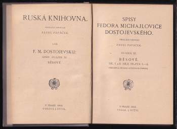 Fedor Michajlovič Dostojevskij: Fedor Michajlovič Dostojevskij: Běsové, díl I - III