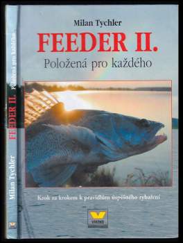 Feeder II. - položená pro každého