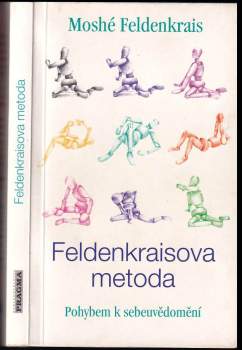 Moshé Feldenkrais: Feldenkraisova metoda