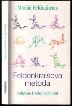 Moshé Feldenkrais: Feldenkraisova metoda