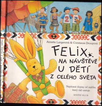 Felix na návštěvě u dětí z celého světa