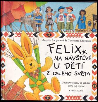 Annette Langen: Felix na návštěvě u dětí z celého světa