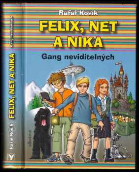 Rafał Kosik: Felix, Net a Nika