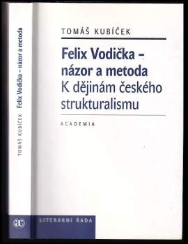 Felix Vodička - názor a metoda