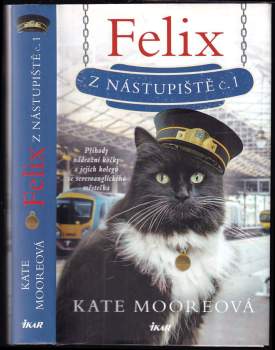 Kate Moore: Felix z nástupiště č. 1