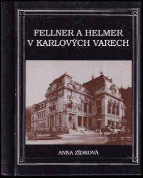 Fellner a Helmer v Karlových Varech