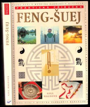 Feng-šuej : [v bytě, na zahradě, v kanceláři] - Gill Hale (2003, Svojtka & Co) - ID: 2045321