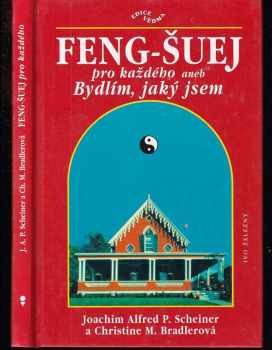 Feng-šuej pro každého, aneb, Bydlím, jaký jsem