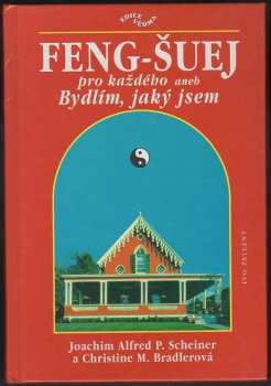 Feng-šuej pro každého, aneb, Bydlím, jaký jsem