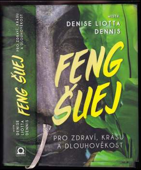 Feng šuej pro zdraví, krásu a dlouhověkost