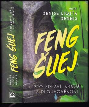 Feng šuej pro zdraví, krásu a dlouhověkost
