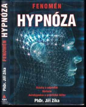 Jiří Zíka: Fenomén hypnóza