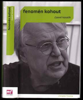 Pavel Kosatík: Fenomén Kohout