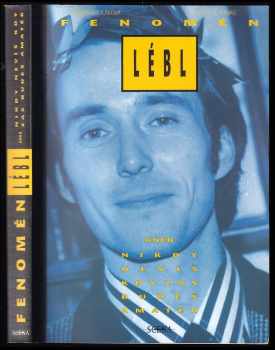 Vlasta Smoláková: Fenomén Lébl, aneb, Nikdy nevíš, kdy zas budeš amatér