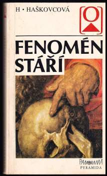 Helena Haškovcová: Fenomén stáří