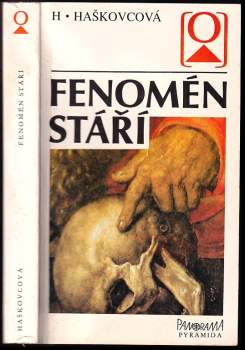 Helena Haškovcová: Fenomén stáří
