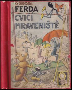 Ferda cvičí mraveniště