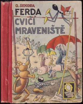 Ferda cvičí mraveniště