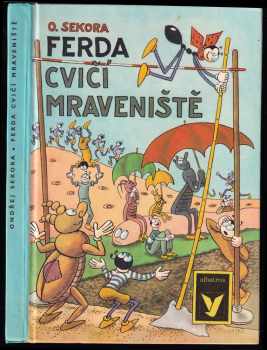Ferda cvičí mraveniště