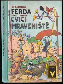 Ferda cvičí mraveniště