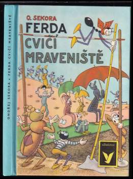 Ferda cvičí mraveniště