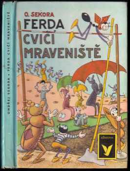 Ferda cvičí mraveniště