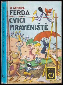 Ondřej Sekora: Ferda cvičí mraveniště