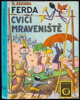 Ondřej Sekora: Ferda cvičí mraveniště