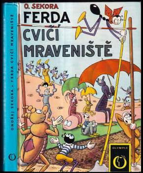 Ondřej Sekora: Ferda cvičí mraveniště