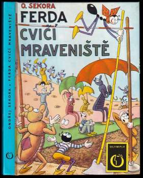 Ondřej Sekora: Ferda cvičí mraveniště