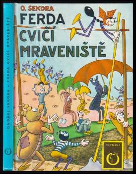 Ondřej Sekora: Ferda cvičí mraveniště