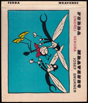 Ondřej Sekora: Ferda Mravenec