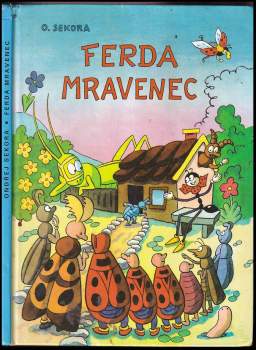Ondřej Sekora: Ferda Mravenec