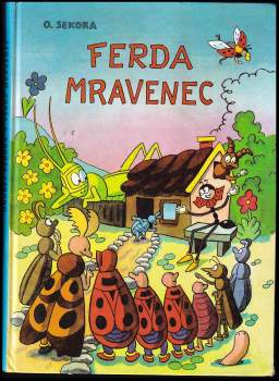 Ondřej Sekora: Ferda Mravenec
