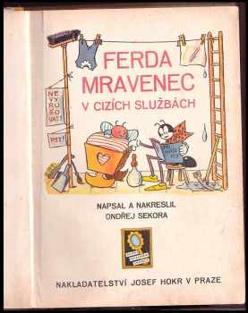 Ondřej Sekora: Ferda mravenec v cizích službách
