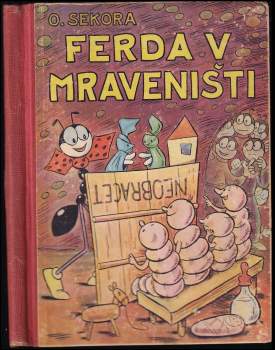 Ondřej Sekora: Ferda v mraveništi