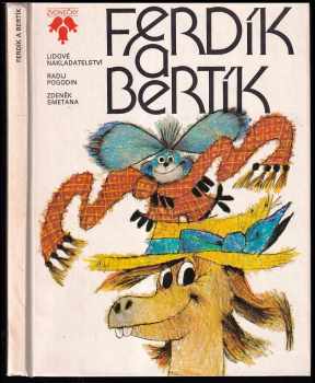 Radij Petrovič Pogodin: Ferdík a Bertík