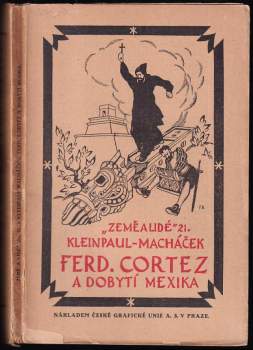 Ferdinand Cortez a dobytí Mexika