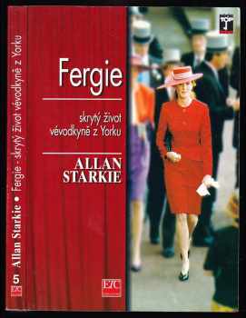 Allan Starkie: Fergie - její skrytý život