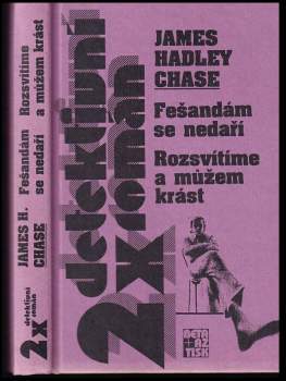 Fešandám se nedaří ; Rozsvítíme a můžem krást